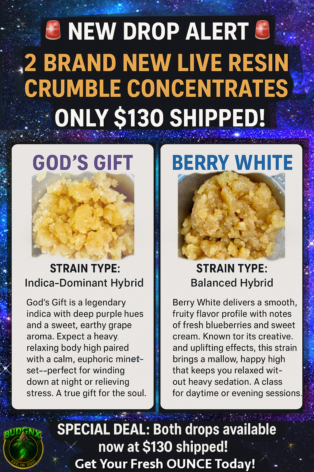 π¨ New Drop Alert π¨ π₯ 2 Brand New Live Resin Crumble Concentrates π₯ π¨ ONLY $130 Shipped!