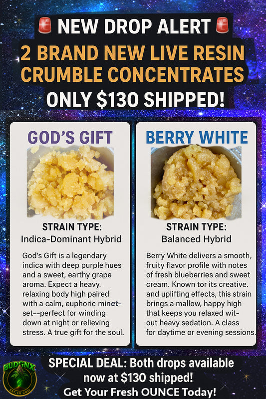 🚨 New Drop Alert 🚨 🔥 2 Brand New Live Resin Crumble Concentrates 🔥 💨 ONLY $130 Shipped!